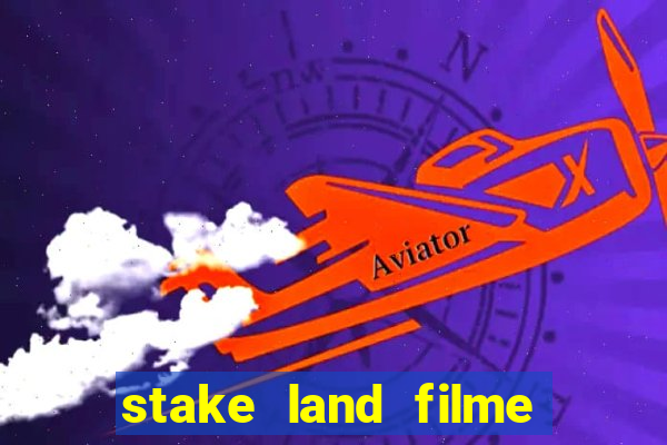stake land filme completo dublado